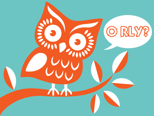 [Twitter's Suspended Account Owl says 'O RLY?']